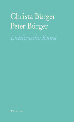 Christa Bürger - Luziferische Kunst