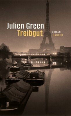 Julien Green - Treibgut