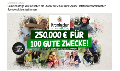 Wir haben uns bei der Krombacher Spendenaktion “ 250.000,00 € für 100 gute Zwecke“ beworben. (Bild vergrößern)