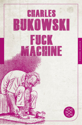 Charles Bukowski - Fuck Machine