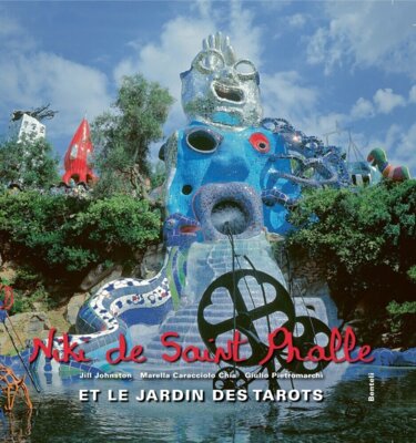 Jill Johnston - Niki de Saint Phalle et le Jardin des Tarots