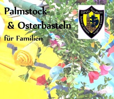 Vorschaubild zur Meldung: Palmstock- & Osterbasteln für Familien