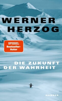 Meldung: Werner Herzog - Die Zukunft der Wahrheit