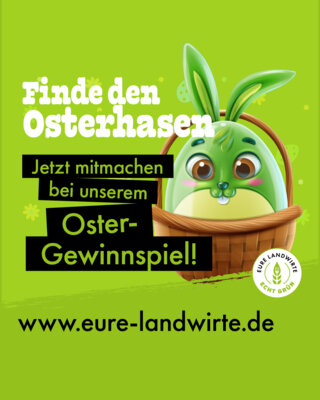 Foto zur Meldung: Ostergewinnspiel Echt Grün - Eure Landwirte