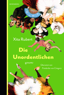 Xita Rubert - Die Unordentlichen