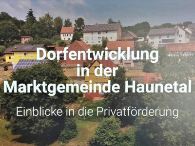 Link zu: IKEK Haunetal: Nutzen Sie Ihre Chance auf eine Privatförderung im Rahmen der Dorfentwicklung
