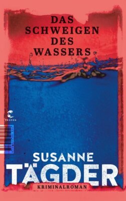 Susanne Tägder - Das Schweigen des Wassers