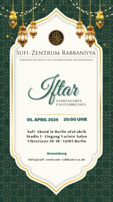 Einladung zum Fastenbrechen (Iftar) im Ramadan. In der ufaFabrik in Berlin. Sufis in Deutschland