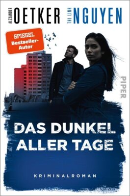 Alexander Oetker - Das Dunkel aller Tage - Kriminalroman | Der große neue Berlin-Brandenburg-Krimi vom Bestsellerautor