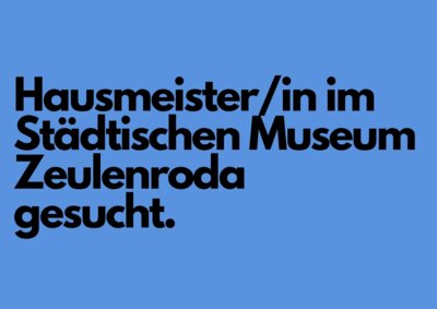 Stellenausschreibung: Hausmeister für Museum gesucht! (Bild vergrößern)