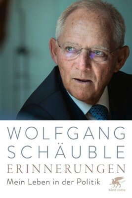 Wolfgang Schäuble - Erinnerungen - Mein Leben in der Politik