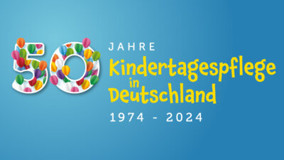 Deutschlandweite Aktionswoche „50 Jahre Kindertagespflege in Deutschland“  - „Tag der offenen Tür“ bei den Tagesmüttern