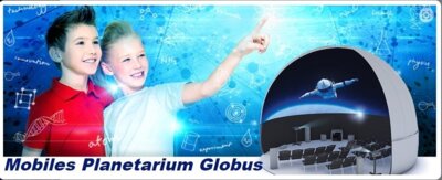 Das mobile Planetarium Globus kommt nach Steinsdorf