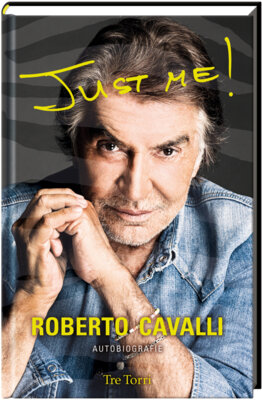 Roberto Cavalli - Just me!