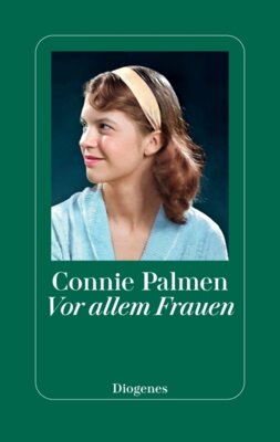Connie Palmen - Vor allem Frauen - Über Virginia Woolf, Sylvia Plath, Joan Didion u. a.