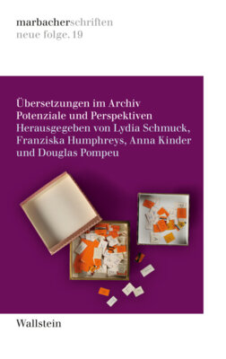 Franziska Humphreys - Übersetzungen im Archiv - Potenziale und Perspektiven