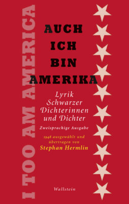 Stephan Hermlin - Auch ich bin Amerika / I Too Am America - Lyrik Schwarzer Dichterinnen und Dichter