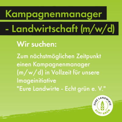 Foto zur Meldung: Kampagnenmanager für Echt Grün - Eure Landwirte gesucht!