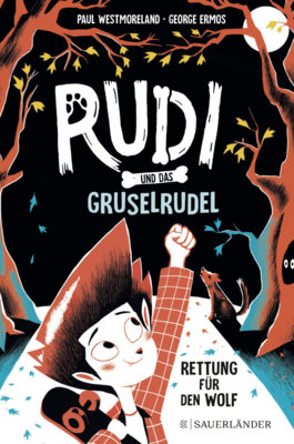 Meldung: Paul Westmoreland - Rudi und das Gruselrudel - Rettung für den Wolf - Cooles Kinderbuch