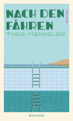 Thea Mengeler - Nach den Fähren