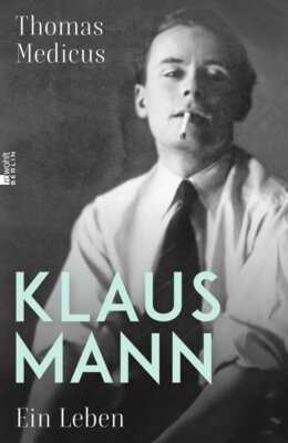 Meldung: Thomas Medicus - Klaus Mann - Ein Leben