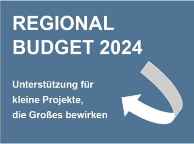 Link zu: Regionalbudget 2024 gestartet / Unterstützung von Kleinprojekten bis 20.000 Euro Gesamtkosten