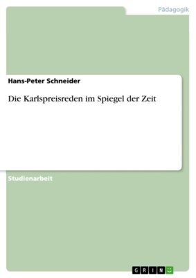 Hans-Peter Schneider - Die Karlspreisreden im Spiegel der Zeit