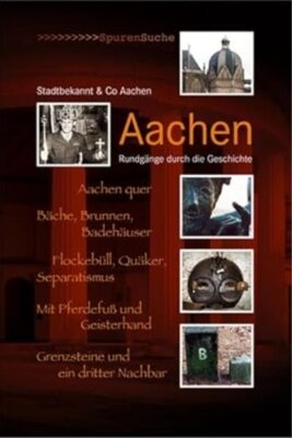 Meldung: Aus dem Antiquariat der Edition-115: Aachen - Rundgänge durch die Geschichte.