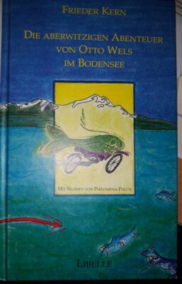Meldung: Aus dem Antiquariat der Edition-115: Frieder Kern - Die aberwitzigen Abenteuer von Otto Wels im Bodensee