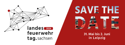 Meldung: *** Neue Informationen ***  Information zum Landesfeuerwehrtag 2024 in Leipzig