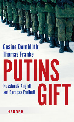 Gesine Dornblüth - Putins Gift- Russlands Angriff auf Europas Freiheit