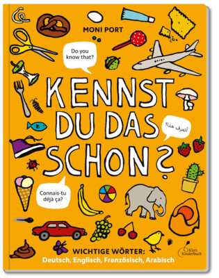 Moni Port - Kennst du das schon? - Wichtige Wörter: Deutsch, Englisch, Französisch, Arabisch