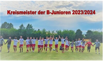Meldung: Kreismeister der B-Junioren Saison 2023/2024