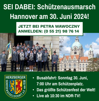 SEI DABEI: Schützenausmarsch Hannover am 30. Juni 2024! (Bild vergrößern)