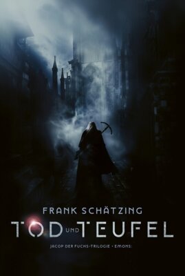 Frank Schätzing - Tod und Teufel