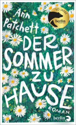 Ann Patchett - Der Sommer zu Hause