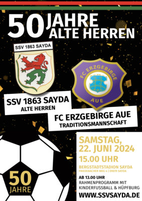 50 Jahre Alte Herren - Jubiläumsspiel SSV 1863 Sayda/Alte Herren gegen die Traditionsmannschaft von Erzgebirge Aue