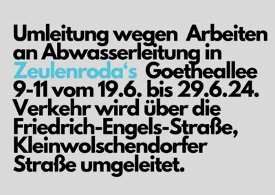 Umleitung Goetheallee in Zeulenroda-Triebes (Bild vergrößern)