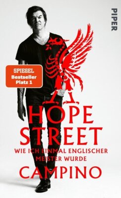 Campino - Hope Street - Wie ich einmal englischer Meister wurde