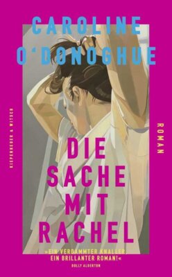 Caroline O'Donoghue - Die Sache mit Rachel