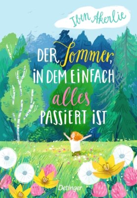 Iben Akerlie - Der Sommer, in dem einfach alles passiert ist