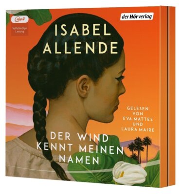 Isabel Allende - Der Wind kennt meinen Namen - Eine Geschichte von Liebe und Entwurzelung, Hoffnung und der Suche nach Familie und Heimat - Hörbuch