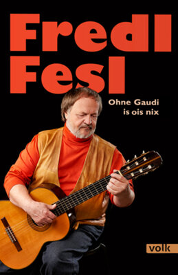 Fredl Fesl - Fredl Fesl - Ohne Gaudi is ois nix