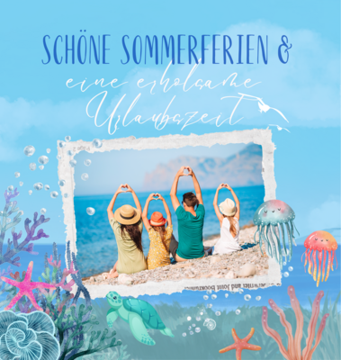 Schöne Sommerferien & eine erholsame Urlaubszeit! (Bild vergrößern)