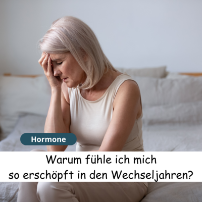 Warum bin ich so erschöpft in den Wechseljahren? (Bild vergrößern)