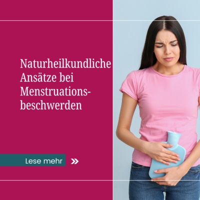 Blog: Naturheilkundliche Ansätze bei Menstruationsbeschwerden (Bild vergr&ouml;&szlig;ern)
