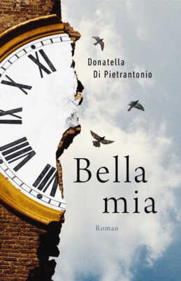 Donatella Di Pietrantonio - Bella mia, deutsche Ausgabe