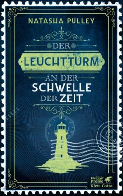 Natasha Pulley - Der Leuchtturm an der Schwelle der Zeit