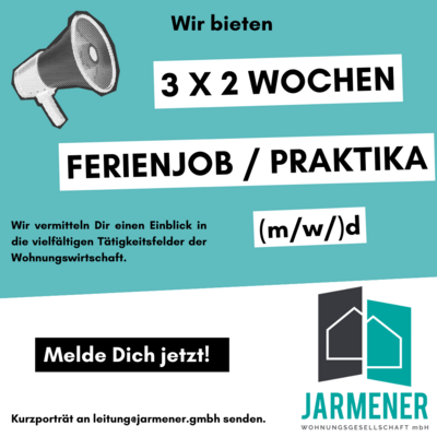Jarmener Wohnungsgesellschaft mbH bieten Ferienjob / Praktika an! (Bild vergrößern)