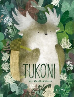 Oksana Bula - Tukoni - Die Waldbewohner